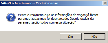 Parametrização de Vagas - Aviso de exclusão de curso parametrizado