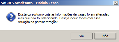 Parametrização de Vagas - Aviso de curso alterado não selecionado