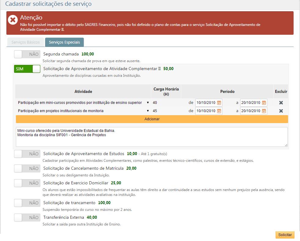 AW-Portal-Aluno-Sol-Servico-Servico-Aproveitamento-CH-Ativ-Complementar-Msg-ERRO-1 AW-Portal-Aluno-Sol-Servico-Servico-Aproveitamento-CH-Ativ-Complementar-Msg-ERRO-1