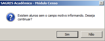 Alunos que não serão enviados - Retirar alunos do censo - Mensagem aluno removido sem motivo
