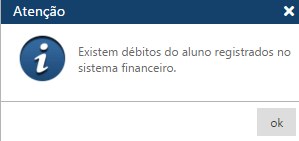 MENSAGEM AVISO Existe débito no FINANCEIRO