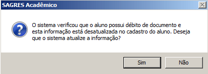MENSAGEM Info de débito de doc desatualizada - deseja atualizar