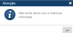 MENSAGEM Não existe akuno com a matrícula informada