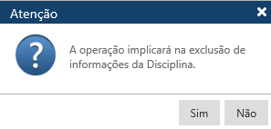 MENSAGEM Tipo Módulo para Tipo Discip vai perder informações