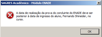 Mensagem Data Prova deve ser posterior a Data Ingresso Aluno Nome Aluno
