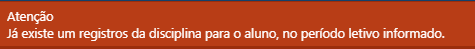 Notas-Registro de Notas-Msg-Registro-Duplicado da atividade