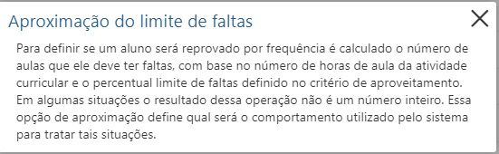 Secretário-Configuração – Critério de Aproveitamento- 2 – Informações sobre a aproximação do limite de faltas.png Secretário-Configuração - Critério de Aproveitamento- 2 - Informações sobre a aproximação do limite de faltas.png