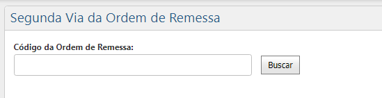 ​​Menu - Relatórios - Segunda Via da Ordem de Rem​essa - Campo Código da Ordem de Remessa